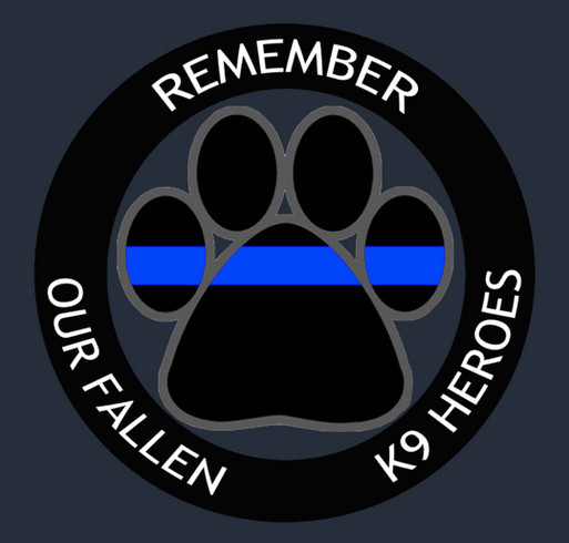 Remember Our 2014 K9 Heroes shirt design - zoomed