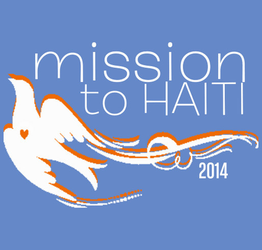 Mission Trip to Haiti 2014 shirt design - zoomed