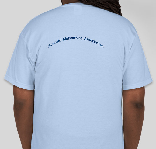 Sarcoid Networking Association Fundraiser Fundraiser - unisex shirt design - back