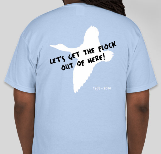 Last Flock of the Blue Goose! Fundraiser - unisex shirt design - back