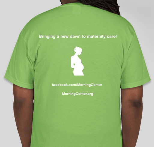 Morning Center's Laboring in Love Campaign Fundraiser - unisex shirt design - back