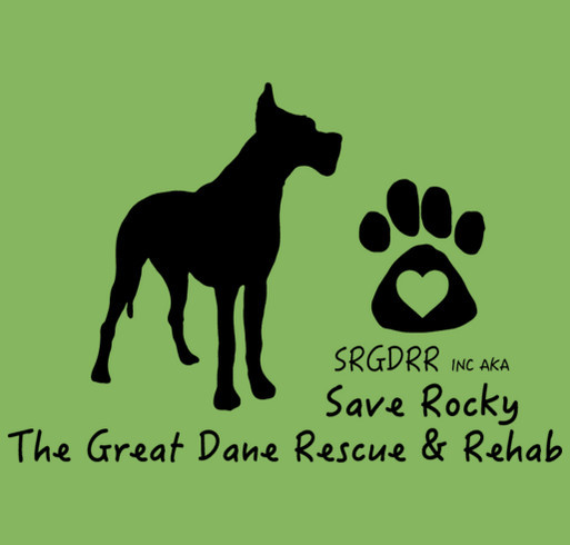 Save Rocky the Great Dane Rescue and Rehab Tshirt Fundraiser shirt design - zoomed
