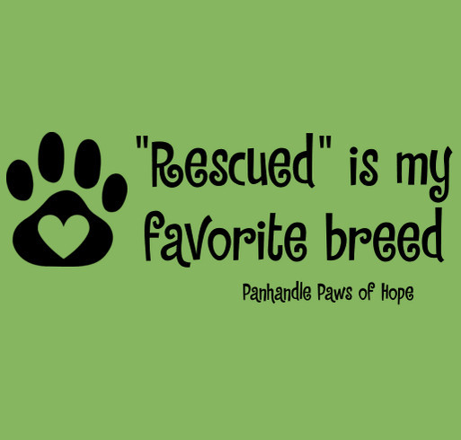 Panhandle Paws of Hope - Rescue is our Favorite Breed shirt design - zoomed