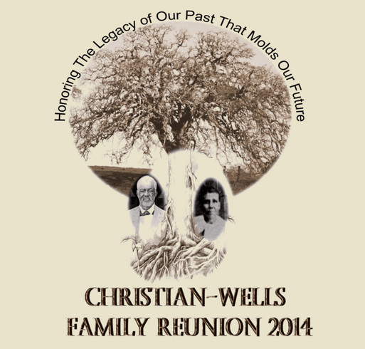 Christian-Wells Family Reunion Custom Ink Fundraising