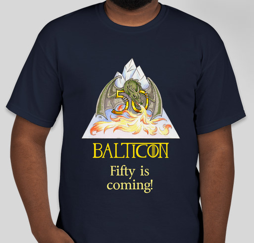 Balticon 50 Is Coming Fundraiser - unisex shirt design - front