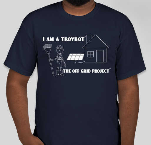 I Am A TroyBot T-Shirt Fundraiser - unisex shirt design - front