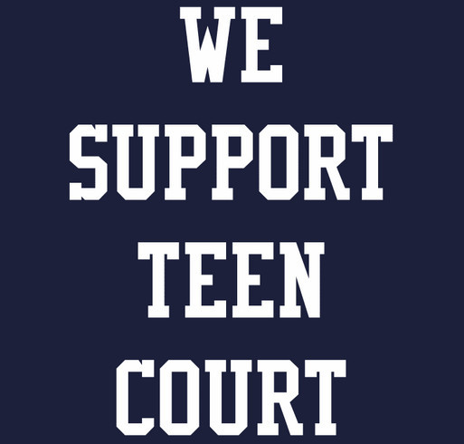Support Teen Court! shirt design - zoomed