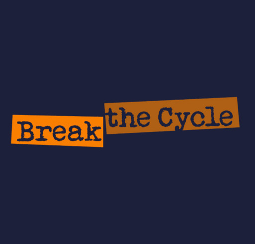 Break the Cycle! shirt design - zoomed