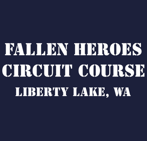 Liberty Lake Fallen Heroes Circuit Course Plaque Fund shirt design - zoomed