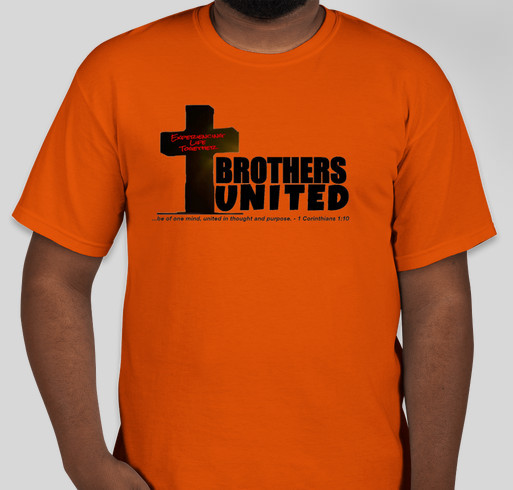 BROTHERS UNITED, Experiencing Life Together Fundraiser - unisex shirt design - front