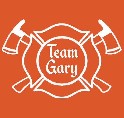 Team Gary! Custom Ink Fundraising