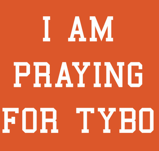 I am praying for TyBo shirt design - zoomed