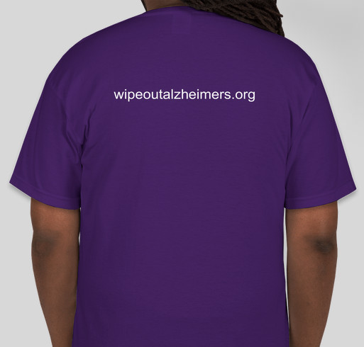 Wipe Out Alzheimer's Now! Fundraiser - unisex shirt design - back