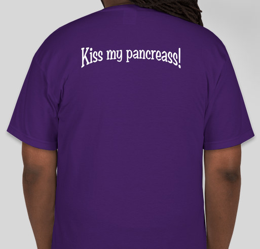 Kiss my Pancreass! Fundraiser - unisex shirt design - back