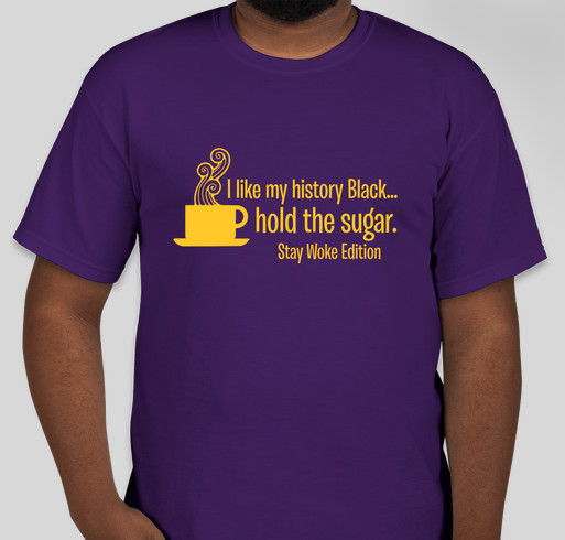 Stay Woke Edition Fundraiser - unisex shirt design - front