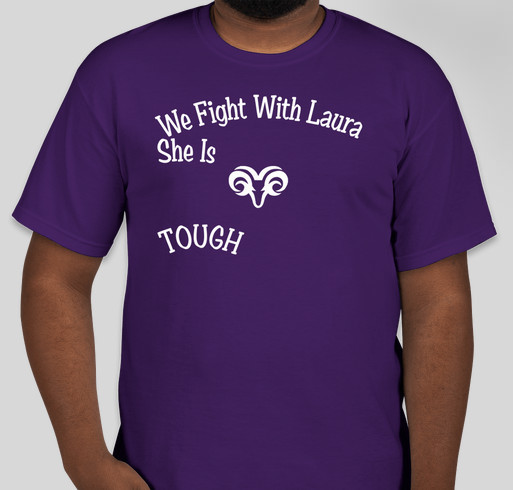 Laura is RAM Tough! Fundraiser - unisex shirt design - front