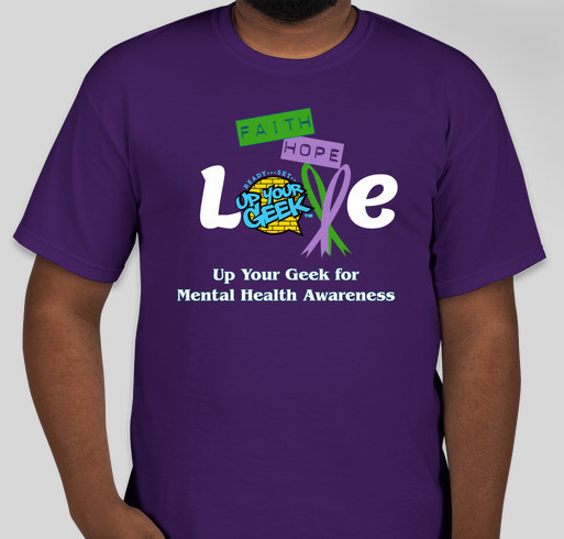 Up Your Geek for Mental Health Fundraiser - unisex shirt design - front