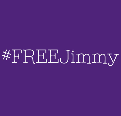 How to Save a Life: #FREEJimmy from Guardianship! shirt design - zoomed