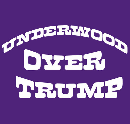 Underwood Over Trump shirt design - zoomed