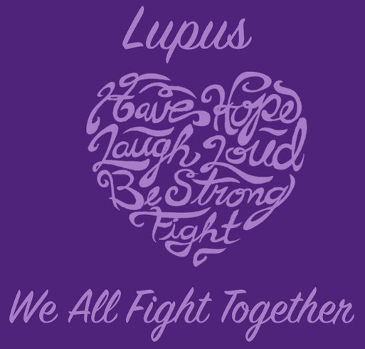 Lupus Prescription Assistance and Scholarships shirt design - zoomed