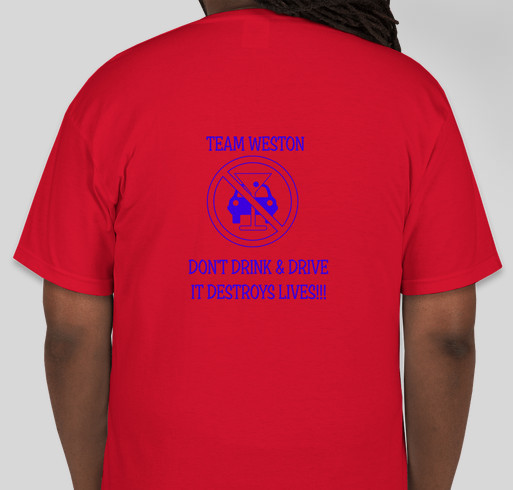TEAM WESTON \ DON'T DRINK & DRIVE Fundraiser - unisex shirt design - back