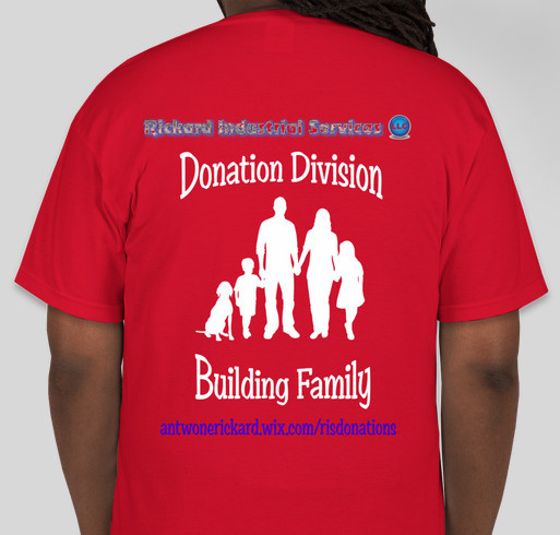 Rickard Industrial Services LLC Donation Division Fundraiser Fundraiser - unisex shirt design - back
