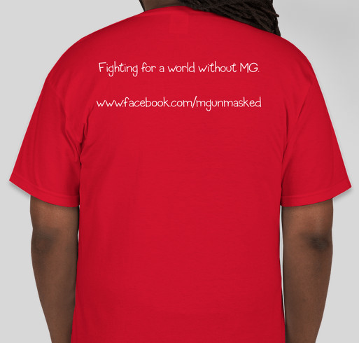 Myasthenia Gravis Unmasked Fundraiser - unisex shirt design - back