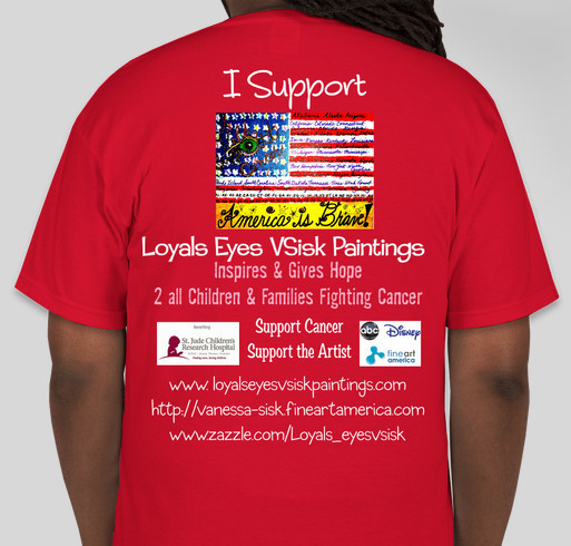 Loyals Eyes VSisk Paintings Inspires, Gives Hope 2 Children Fighting Cancer Fundraiser - unisex shirt design - back