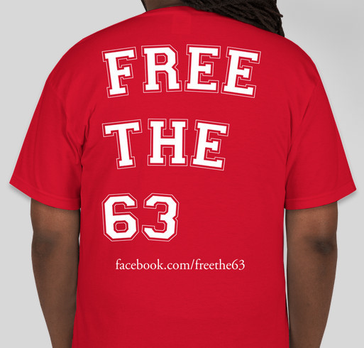 FREE THE 63 Fundraiser - unisex shirt design - back