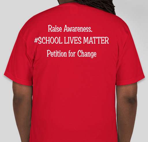 #SCHOOL LIVES MATTER Fundraiser - unisex shirt design - back