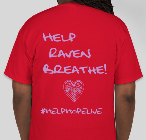 Raven Givens-Ransburg Lung Transplant Fund Fundraiser - unisex shirt design - back
