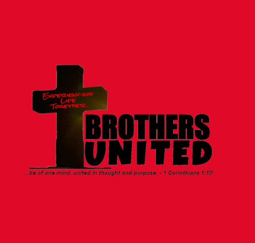BROTHERS UNITED, Experiencing Life Together shirt design - zoomed