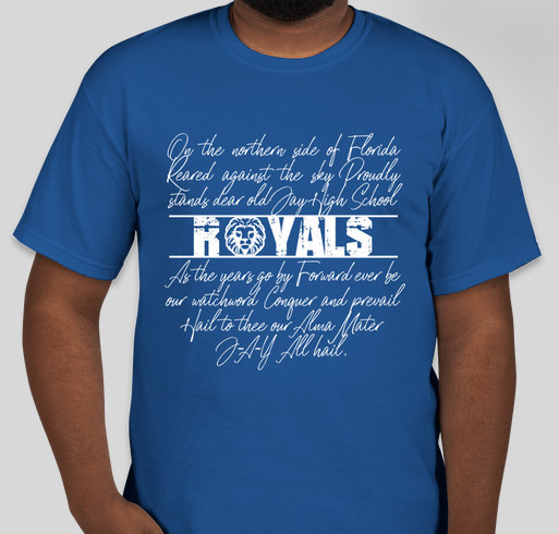 JHS Royals - FL Alma Mater shirt Custom Ink Fundraising