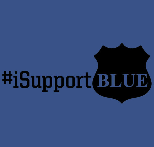 Stand Up, Step Out and Say #iSupportBLUE shirt design - zoomed