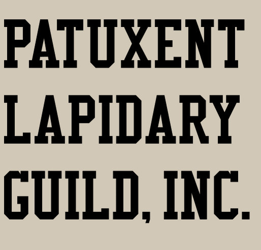 Patuxent Lapidary Guild, Inc. Fundraiser shirt design - zoomed