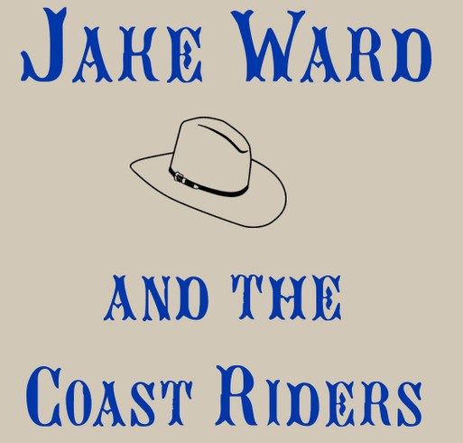 Jake Ward and the Coast Riders EP Fundraiser! shirt design - zoomed
