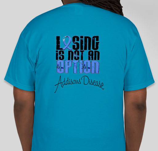 Help Raise Awareness for Addison's Disease Fundraiser - unisex shirt design - back