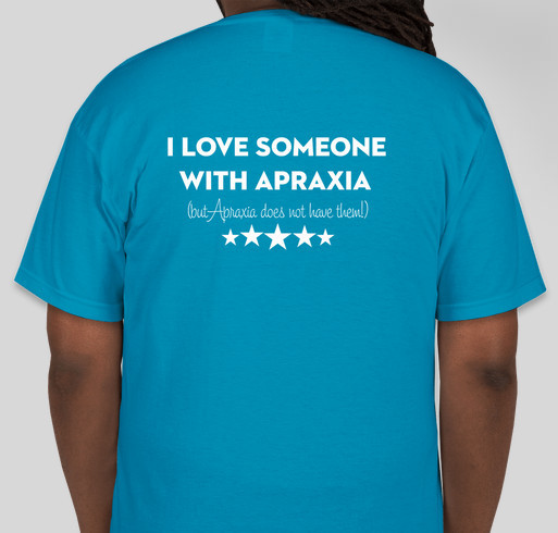 Paige's Speech Therapy Fund (& Raise Awareness for Apraxia!) Fundraiser - unisex shirt design - back
