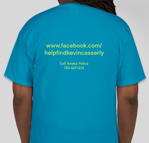 Help Find Kevin Casserly Fundraiser - unisex shirt design - back