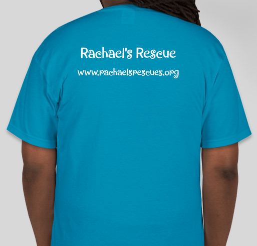 Rachael's Rescue Fundraiser Fundraiser - unisex shirt design - back