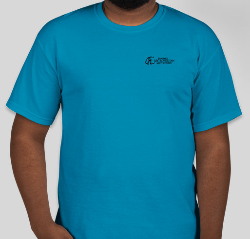 Phoenix Metropolitan Men's Chorus - T-Shirt Fundraiser Begins! Fundraiser - unisex shirt design - front