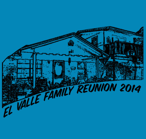 El Valle Family Reunion shirt design - zoomed