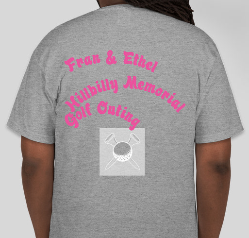 Fran & Ethel Bauer Golf Memorial Fundraiser - unisex shirt design - back