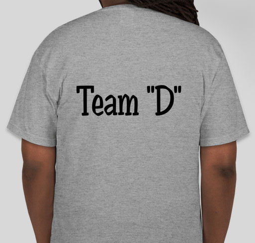 Team D Fundraiser - unisex shirt design - back