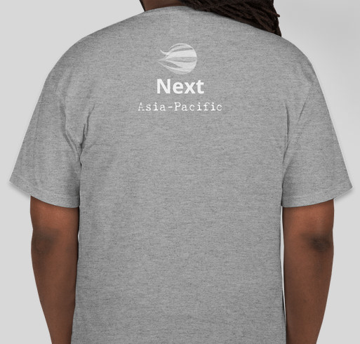 Next Asia-Pacific Fundraiser - unisex shirt design - back