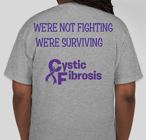 Cystic Fibrosis T Shirt Fundraiser - unisex shirt design - back