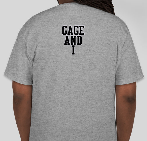 Gage And I for Chromosome 6 research Fundraiser - unisex shirt design - back