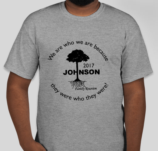 2017 Johnson Family Reunion! Fundraiser - unisex shirt design - front