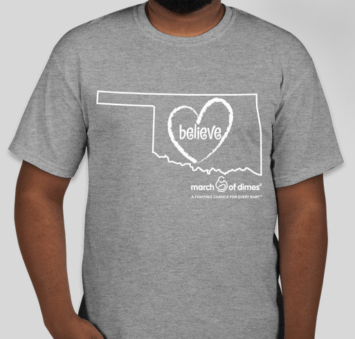March of Dimes - Oklahoma - BELIEVE T-shirt Fundraiser - unisex shirt design - front