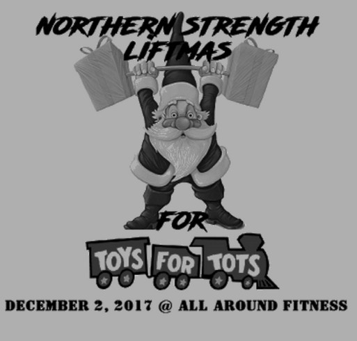 Liftmas Lift-a-Thon for Toys for tots shirt design - zoomed